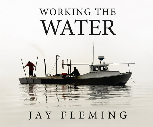 Working The Water by Jay Fleming